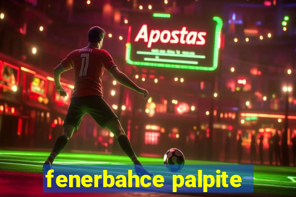 fenerbahce palpite